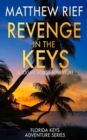 Revenge in the Keys : A Logan Dodge Adventure (Florida Keys Adventure Series Book 3) - Book