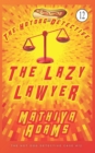 The Lazy Lawyer : The Hot Dog Detective (A Denver Detective Cozy Mystery) - Book