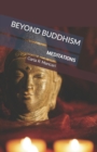 Beyond Buddhism : Meditations - Book