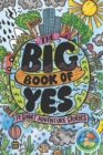 The Big Book of Yes : 17 Short Adventure Stories - Book