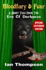Bloodfury & Fear : A Short Tale From The Era Of Darkness - Book