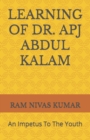 Learning of Dr. Apj Abdul Kalam : An Impetus To The Youth - Book
