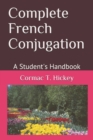 Complete French Conjugation : A Student's Handbook - Book
