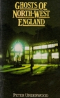 Ghosts of North-West England - Book