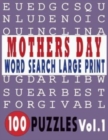 Mothers Day Word Search Large Print 100 Puzzles Vol.1 - Book