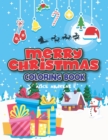 Merry Christmas Coloring Book : coloring and activity books for kids ages 4-8 - Book