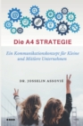 Die A4-Strategie : Ein Kommunikationskonzept fur Kleine und Mittlere Unternehmen - Book