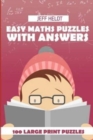 Easy Maths Puzzles With Answers : Numbrix Puzzles - 100 Large Print Puzzles - Book