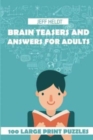 Brain Teasers And Answers For Adults : Sukoro Puzzles - 100 Large Print Puzzles - Book
