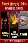 Short Horror Tales - Omnibus 3 - Book