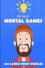 Mental Games : Hakoiri Puzzles - 100 Large Print Puzzles - Book