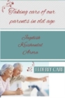 Taking care of our parents in old age - Book
