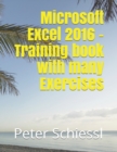 Microsoft Excel 2016 - Training book with many Exercises - Book