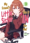 My Friend's Little Sister Has It In For Me! Volume 9 - Book