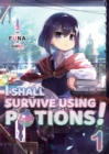I Shall Survive Using Potions! Volume 1 - Book