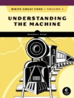 Write Great Code, Volume 1, 2nd Edition : Understanding the Machine - Book