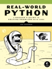 Real-world Python : A Hacker's Guide to Solving Problems with Code - Book