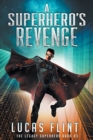 A Superhero's Revenge - Book