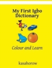 My First Igbo Dictionary : Colour and Learn - Book