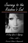 Journey to the Rainbow's End : A Drag Queen's Odyssey - Book