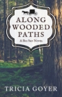 Along Wooded Paths : A Big Sky Novel - Book