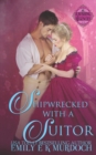 Shipwrecked with a Suitor - Book