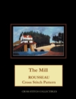 The Mill : Rousseau Cross Stitch Pattern - Book