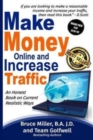 Make Money Online and Increase Traffic : An Honest Book on Current Realistic Ways - Book