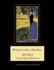 Woman with a Monkey : Seurat Cross Stitch Pattern - Book
