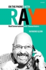 On the Phone with Ray : Real Conversations with Telemarketers - Book
