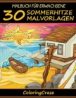 Malbuch fur Erwachsene : 30 Sommerhitze Malvorlagen - Book
