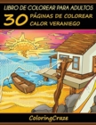 Libro de Colorear para Adultos : 30 Paginas de Colorear Calor Veraniego - Book