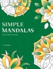 Simple Mandalas Colouring Book : 50 Original Easy Mandala Designs - Book