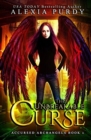 The Unbreakable Curse (Accursed Archangels #1) - Book