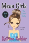 MEAN GIRLS - Book 6 : The Secret Bully: Books for Girls aged 9-12 - Book