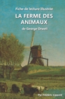 Fiche de lecture illustree - La Ferme des animaux, de George Orwell : Resume et analyse complete de l'oeuvre - Book