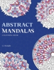 Abstract Mandalas Colouring Book : 50 Original Mandalas For Fun & Relaxation - Book
