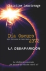 Dia Oscuro 2372 : La desaparicion - Book