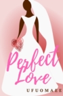 Perfect Love - Book