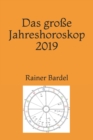 Das grosse Jahreshoroskop 2019 - Book