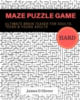 Maze Puzzle Game : 50 Ultimate Brain Training Maze for Adults, Teens and Young Adults - Book