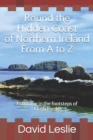 Round the Hidden Coast of Northern Ireland From A to Z : Following in the footsteps of Hugh Forde - Book