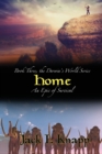 Home : Book Three, the Darwin's World Series - Book