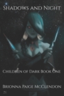 Shadows and Night : A Reverse Harem Dark Fantasy - Book