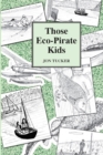 Those Eco-Pirate Kids - Book