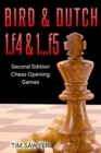 Bird & Dutch 1.f4 & 1...f5 : Second Edition - Chess Opening Games - Book