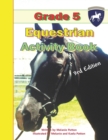 Grade 5 Equestrian Activity Book - Book