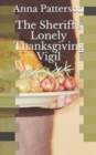 The Sheriff's Lonely Thanksgiving Vigil - Book