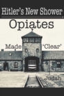 Hitler's New Shower : Opiates Made 'Clear' - Book