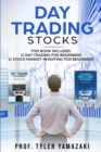 Day Trading Stocks : 2-Manuscript - Day Trading for Beginners + Stock Market Investing for Beginners - Book